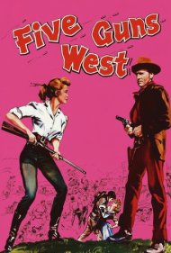 دانلود فیلم Five Guns West سال 1955 - پنج اسلحه به سمت غرب
