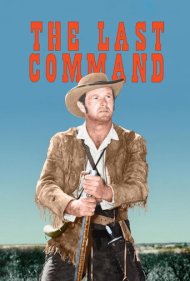دانلود فیلم The Last Command سال 1955 - آخرین فرمان