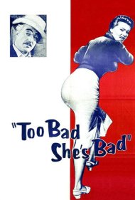 Too Bad She's Bad 1954