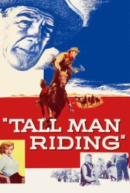 دانلود فیلم Tall Man Riding سال 1955 - مرد بلندقامت سوارکار
