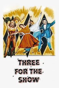 دانلود فیلم Three for the Show سال 1955 - سه نفر برای نمایش