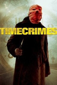 دانلود فیلم Timecrimes سال 2007 - جرایم زمانی