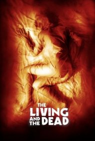 The Living and the Dead 2006