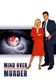 دانلود فیلم Mind Over Murder سال 2006 - ذهن فراتر از قتل