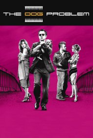 دانلود فیلم The Dog Problem سال 2006 - مشکل سگ
