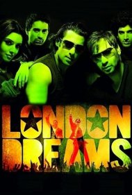دانلود فیلم London Dreams سال 2009 - رویاهای لندن