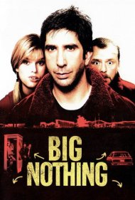 دانلود فیلم Big Nothing سال 2006 - هیچ بزرگ