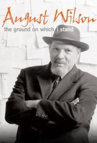 دانلود فیلم August Wilson: The Ground on Which I Stand سال 2015 - آگوست ویلسون: زمینی که بر آن ایستادهام