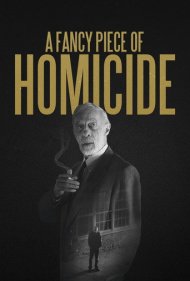 دانلود فیلم A Fancy Piece of Homicide سال 2017 - یک قتل شیک