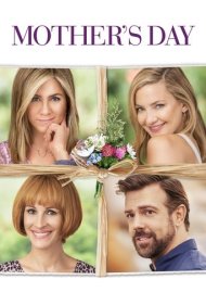 دانلود فیلم Mother's Day سال 2016 - روز مادر