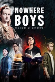 دانلود فیلم Nowhere Boys: The Book of Shadows سال 2016 - پسران هیچ‌کجا: کتاب سایه‌ها