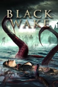 دانلود فیلم Black Wake سال 2018 - بیداری سیاه