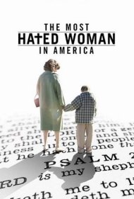 The Most Hated Woman in America 2017