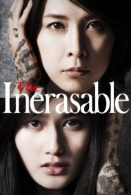 دانلود فیلم The Inerasable سال 2016 - پاکنشدنی