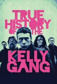 دانلود دوبله فارسی فیلم True History of the Kelly Gang سال 2019 - سرگذشت حقیقی دار و دسته کلی