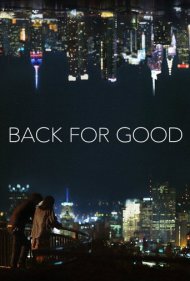 دانلود فیلم Back for Good سال 2017 - بازگشت برای همیشه