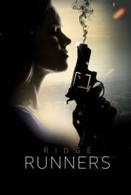 دانلود فیلم Ridge Runners سال 2018 - دوندگان مرزی