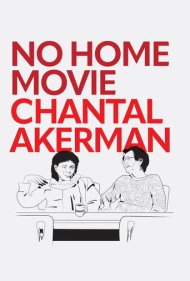 دانلود فیلم No Home Movie سال 2016 - فیلم خانگی نیست
