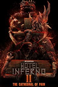 دانلود فیلم Hotel Inferno 2: The Cathedral of Pain سال 2017