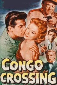 دانلود فیلم Congo Crossing سال 1956 - گذرگاه کنگو
