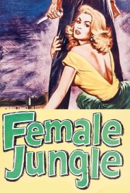 دانلود فیلم Female Jungle سال 1956 - جنگل زنانه