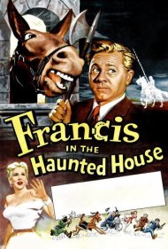 دانلود فیلم Francis in the Haunted House سال 1956 - فرانسیس در خانه جن‌زده