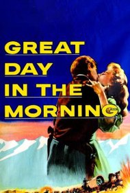 دانلود فیلم Great Day in the Morning سال 1956 - روز بزرگ در صبح