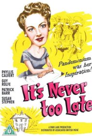 دانلود فیلم It's Never Too Late سال 1956 - هیچوقت دیر نیست