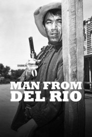 دانلود فیلم Man from Del Rio سال 1956 - مردی از دل ریو