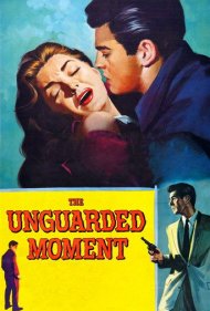 دانلود فیلم The Unguarded Moment سال 1956 - لحظه بیدفاع