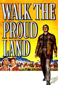 دانلود فیلم Walk the Proud Land سال 1956 - سرزمین غرور