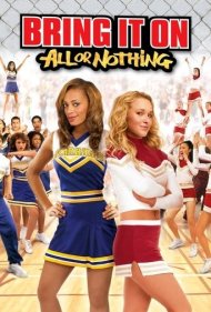 دانلود فیلم Bring It On: All or Nothing سال 2006 - آن را بیاور: همه یا هیچ