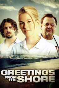 دانلود فیلم Greetings from the Shore سال 2007 - سلامی از ساحل