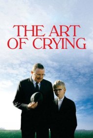 دانلود فیلم The Art of Crying سال 2007 - هنر گریه کردن