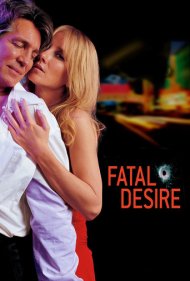دانلود فیلم Fatal Desire سال 2006 - هوس مرگبار