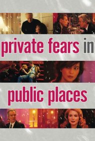 دانلود فیلم Private Fears in Public Places سال 2006 - ترسهای خصوصی در مکانهای عمومی