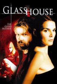 Glass House: The Good Mother 2006