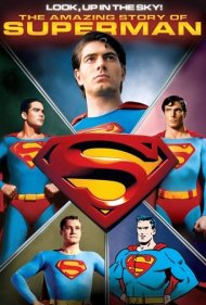 دانلود فیلم Look, Up in the Sky! The Amazing Story of Superman سال 2006 - نگاهی به آسمان! داستان شگفتانگیز سوپرمن