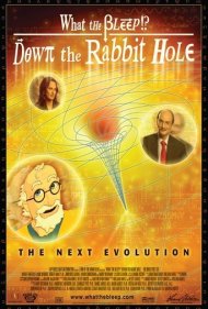 دانلود فیلم What the Bleep! Down the Rabbit Hole سال 2006 - ما چه می‌دانیم!؟ سفر به اعماق سرزمین عجایب