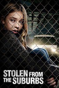دانلود فیلم Stolen from Suburbia سال 2015 - دزدیده شده از حومه