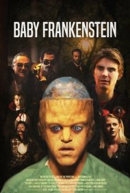 دانلود فیلم Baby Frankenstein سال 2018