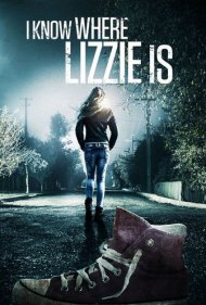 دانلود فیلم I Know Where Lizzie Is سال 2016 - می‌دانم لیزی کجاست