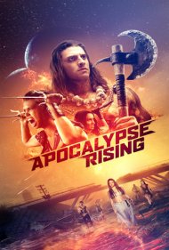 دانلود فیلم Apocalypse Rising سال 2018 - طلوع آخرالزمان