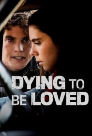 Dying to Be Loved 2016