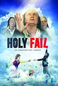 دانلود فیلم The Holy Fail سال 2018 - شکست ناپذیر