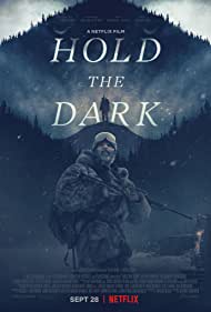 دانلود فیلم Hold the Dark سال 2018 - تاریکی را مهار کن