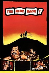 دانلود فیلم The Ride Back سال 1957 - سفر بازگشت