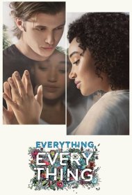 دانلود فیلم Everything, Everything سال 2017 - همه چیز، همه چیز