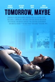 دانلود فیلم Tomorrow, Maybe سال 2017 - فردا، شاید