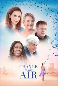 دانلود دوبله فارسی فیلم Change in the Air سال 2018 - تغییر در هوا